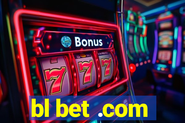 bl bet .com